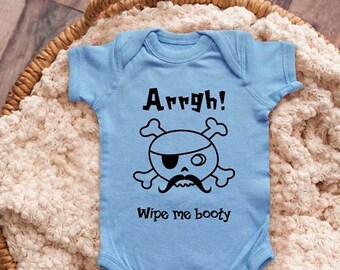 Arrgh! Wipe me booty - funny Pirate Infant Bodysuit Baby shower gift surprise pregnancy Toddler Youth Shirts