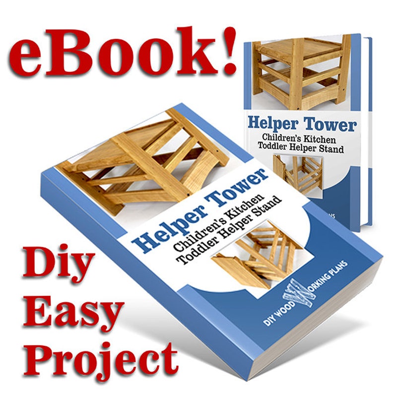 TODDLER HELPER TOWER Plans. Diy Woodworking Plans Instant Etsy