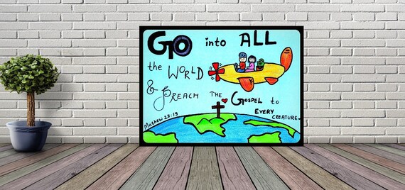 Mathew 28 19 Illustrated Bible Verse Go Into All The World And Preach The Gospel Missionary Gift Kids Room Decor Sunday School Poster