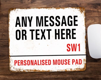 London Street Sign Style Personalised Mouse Pad, Home Office Computer Mouse Mat with Text Message Name, Funny Custom Working From Home Gift
