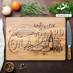Everything tastes better on a board svg charcuterie sign display board laser cut cnc PNG Cricut Glowforge engraving cutting board gift