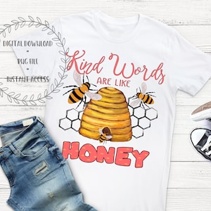 PNG digitale download vriendelijke woorden zijn als honing schrift Bijbel sublimatie ontwerpbestand ClipArt bedrukbare kunst grafische voor Totes shirts mok