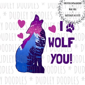 I Wolf You Love VALENTINE&#39;S Day Sublimation Design Png File Clip Art Instant Digital Download TShirt Printable Graphic for Tshirt Towel Mug