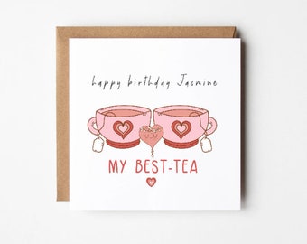Personalised Birthday Card for Her - Best Tea - Best Friends Birthday Card - Besties
