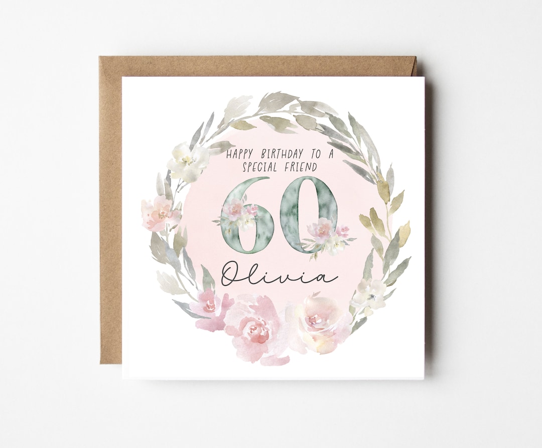 Personalised 60th Birthday Card for Her - Special Friend - Special ...