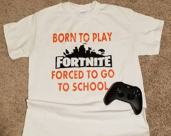 born to play fortnite forced to go to work shirt hot trend t this needs to happen with born to play basketball forced to go to school shirt born to play - born to play fortnite t shirt