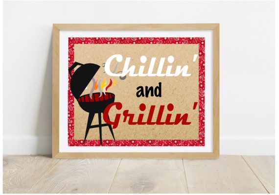 Chillin' and Grillin' Printable Sign Grill Sign BBQ - Etsy