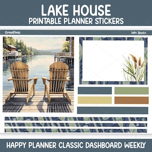 Op de afbeelding: Printbare plannerstickers met een thema van een huis aan het meer. Het ontwerp toont twee houten Adirondack-stoelen op een steiger met uitzicht op een meer, met de tekst "LAKE HOUSE" en "HAPPY PLANNER CLASSIC DASHBOARD WEEKLY". Inclusief decoratieve elementen en functionele vakken.