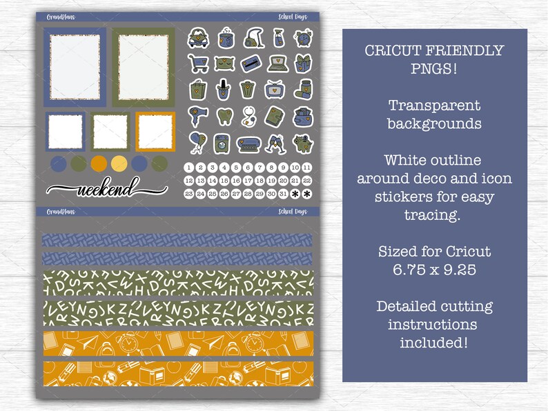 May include: A planner sticker sheet with a school theme. It features decorative boxes, icons, washi tape, and a weekend script. The sheet includes the text "CRICUT FRIENDLY PNGS!" and "Sized for Cricut 6.75 x 9.25".