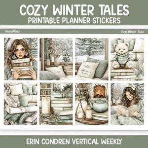 Op de afbeelding: Een afdrukbaar planner sticker vel met de titel "Cozy Winter Tales". Het ontwerp bevat aquarel illustraties van winterse taferelen, waaronder een vrouw met boeken, een teddybeer en gezellige interieurs. De tekst "Erin Condren Vertical Weekly" is ook aanwezig.