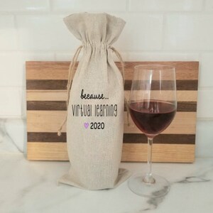 Virtual Learning, Teacher Gift, Quarantine Gift, Teacher Appreciation, Wine Gift Bag, Wine Teacher Gift, Wine Tote image 1