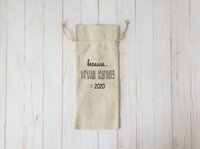 Virtual Learning, Teacher Gift, Quarantine Gift, Teacher Appreciation, Wine Gift Bag, Wine Teacher Gift, Wine Tote image 8