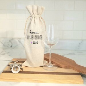 Virtual Learning, Teacher Gift, Quarantine Gift, Teacher Appreciation, Wine Gift Bag, Wine Teacher Gift, Wine Tote image 7