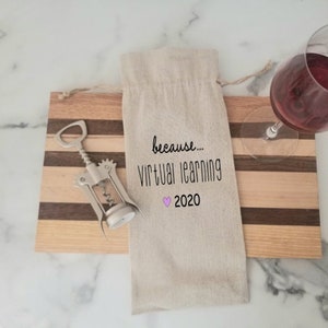 Virtual Learning, Teacher Gift, Quarantine Gift, Teacher Appreciation, Wine Gift Bag, Wine Teacher Gift, Wine Tote image 3