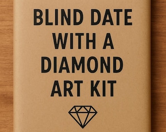 Blind Date With a Diamond Art Kit