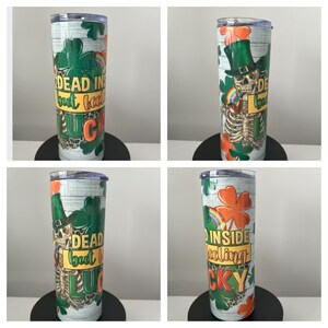 Skinny 20oz Funny St. Patrick’s Day Tumbler w/Lid and Straw, St. Patrick’s Day Themed Tumbler, Gift For Her, Gift For Him, Party Favor