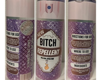 Bitch Repellent Tumbler, Funny Quote Tumbler, Skinny 20oz Tumbler w/Lid and Straw, Stainless Steel Tumbler