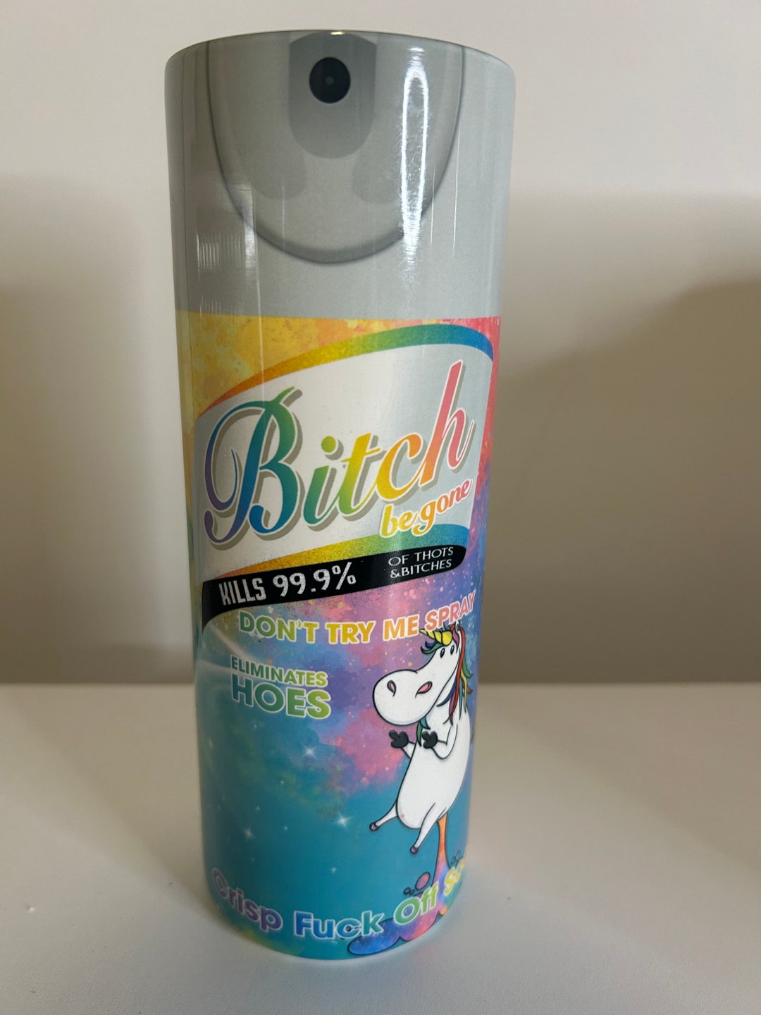 Bitch Be Gone- Weed Tumbler