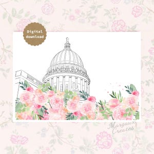 May include: A digital download print featuring a black line drawing of a domed capitol building partially obscured by a watercolor illustration of pink and peach roses with green leaves. The text Digital download appears in a brown circle.
