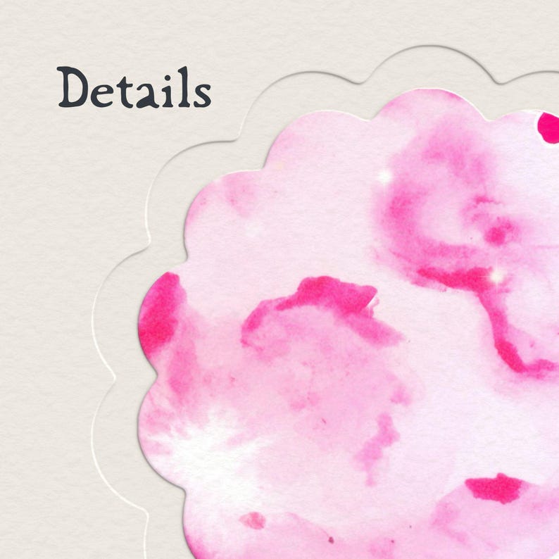 May include: A scalloped-edge tag featuring a pink watercolour wash pattern on a textured off-white background. The word Details is printed in a dark grey serif font in the upper left corner, positioned above the pink scalloped shape.