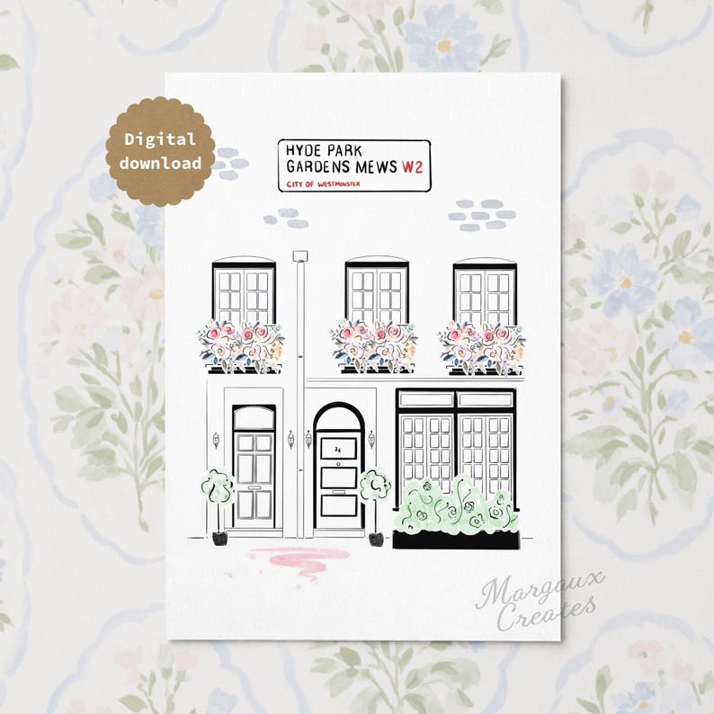 Pu&ograve; includere: Una stampa artistica in download digitale con un disegno al tratto di una casa a schiera londinese. Il testo recita HYDE PARK GARDENS MEWS W2 CITY OF WESTMINSTER. L'illustrazione include finestre con fioriere rosa e arbusti.