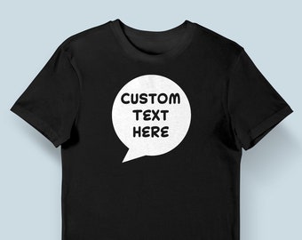 Customized Comic Book Speech Bubble Shirt - Add Your Own Text for a Personalized Touch!