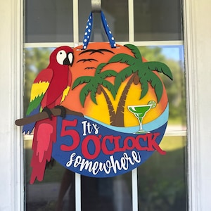 5 O’clock  Somewhere - Maragaritaville - Door Hanger - Summer Door Hanger - Summer Decor