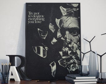 Trata de no destruir todo lo que amas