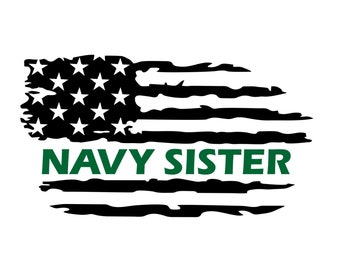 Navy Sister Flag Decal,Military Family Flag,US Navy Flag,Navy Sister Vinyl Decal,Navy Sister Flag,Thin Green Line Flag,Military Sister Flag