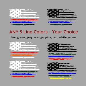 May include: A distressed American flag design with three customizable lines below. Choose from blue, green, grey, orange, pink, red, white, or yellow for the lines.  ANY 3 Line Colors - Your Choice