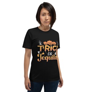 Trick or Tequila Halloween Unisex T-shirt, Halloween T-shirt, Halloween for Men, Halloween for Her, October 31st, Trick or Treat T-shirt,