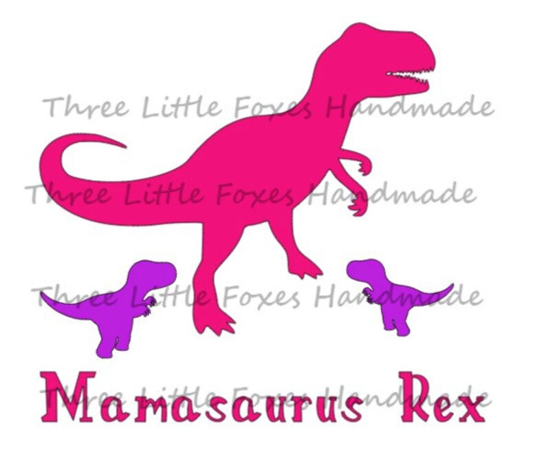 Download Mamasaurus Rex Svg Instant Download File Svg Cut File Dinosaur Etsy