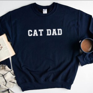 Cat Dad Sweatshirt, Cute Cat Dad Lover Sweater, Father&#39;s Day Crewneck, Father&#39;s Day Cute Gift, Cat Lover Crewneck, Cat Dad UNISEX Sweatshirt