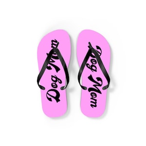Dog Mom Flip-Flops, Cute Mom Flip Flops, Mother's Day Sandals, Dog Mom Gift, Cute Gift for Mother, Mom Gift, Unisex Cute Dog Mother Day Gift