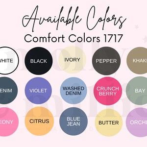 K&ouml;nnte beinhalten: Eine Tabelle mit 15 verschiedenen Farboptionen f&uuml;r Comfort Colors 1717 Bekleidung. Die Farben umfassen Wei&szlig;, Schwarz, Elfenbein, Pfeffer, Khaki, Denim, Violett, gewaschenes Denim, Crunch Berry, Bay, Pfingstrose, Zitrus, Blue Jean, Butter und Orchidee.