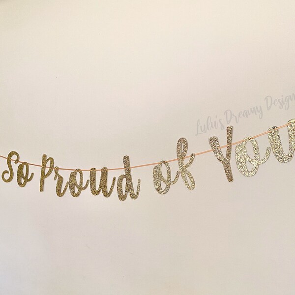 We Are So Proud of You Gold and White Glitter Banner. Graduation Banner. Graduation Party Decorations. Personalized Graduation Banner.