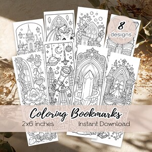 May include: A collection of eight printable coloring bookmarks measuring 2x6 inches, featuring intricate black and white line art designs including a castle, a dragon, a telescope, crystals, and botanical elements with the text 8 designs.