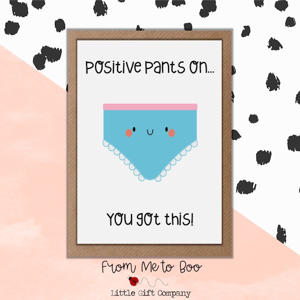 Positive Pants Card ~ Encouragement Card ~ Positivity Card ~ Cute Positive Pants Card ~ You Got This Card ~ Positive Pants ~ You Got This