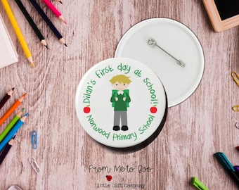 Personalised First Day at School Badge ~ First Day of School Badge ~ Starting School Gift ~ Starting School Badge ~ Starting School Keepsake