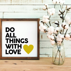 Faça tudo com amor Sinal de fazenda SVG, decoração de parede, mantra, vibrações positivas, positividade, citações edificantes, pacote digital PNG/JPEG/dxf