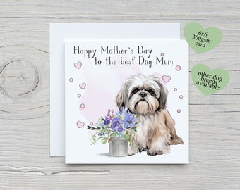 Mothers Day Card from the dog, Shih Tzu Lover, dog lover card, Dog mum card