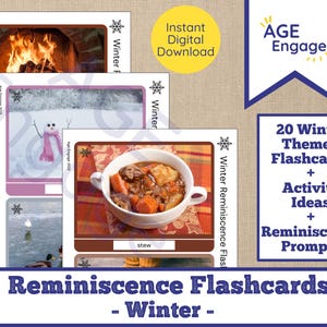 May include: A set of 20 winter-themed flashcards with activity ideas and reminiscence prompts. The flashcards feature images of a fireplace, a snowman, a bowl of stew, and other winter-related scenes. The text on the cards reads "Winter Reminiscence Flashcards - Winter -" and "Age Engage".