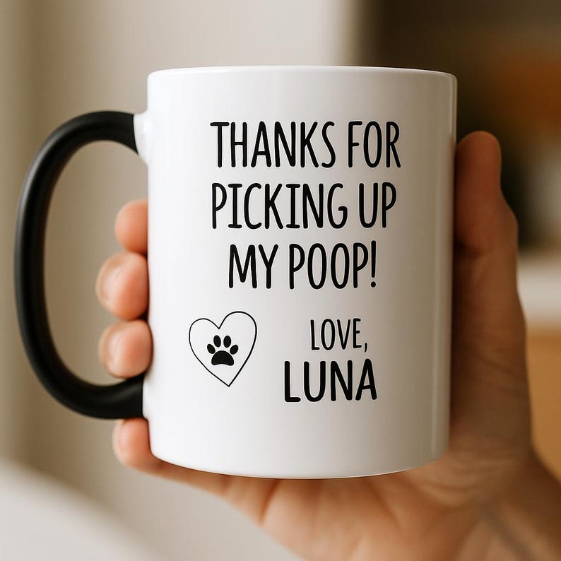 Funny Dog Mug – “Thanks for Picking Up My Poop” – Personalized Pet Gift – Dog Owner Appreciation – Custom Name Mug image 3
