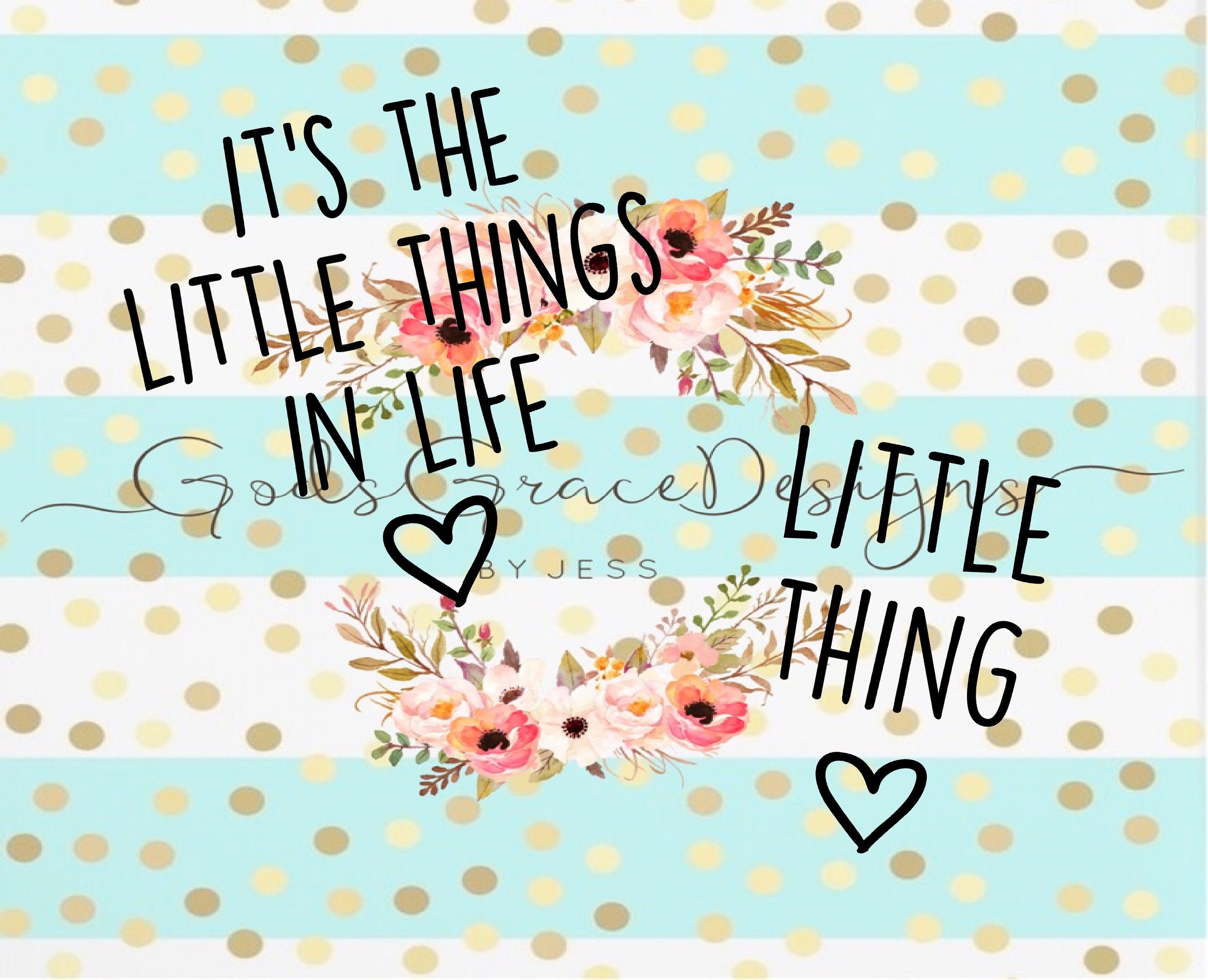 It's The Little Things In Life Little Thing SVG PNG Etsy