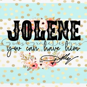 Jolene You Can Have Him - Dolly - SVG - PNG - Snijbestand - Grappig gezegde - Citaat - Cricut - Silhouet - Cameo - Alleen woorden
