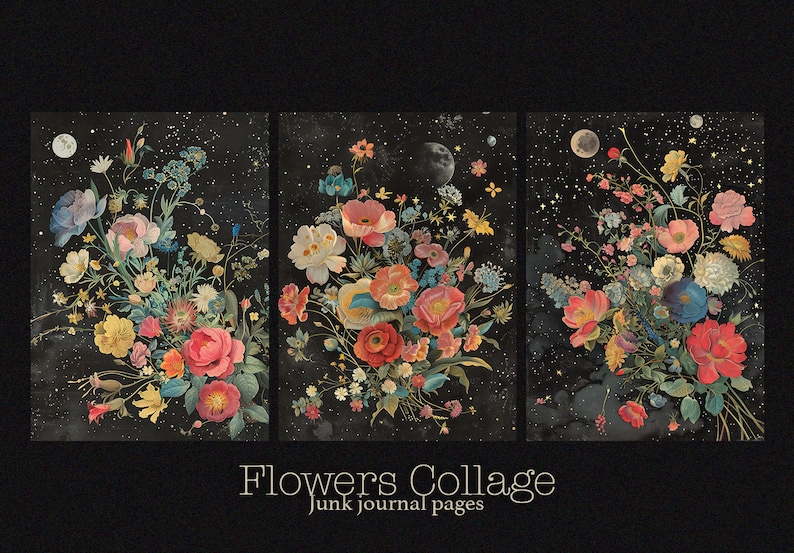 K&ouml;nnte beinhalten: Drei digitale Collage-Bilder mit bunten Blumen vor einem schwarzen Sternenhimmel. Der Text "Flowers Collage" und "Junk Journal Pages" befindet sich am unteren Rand des Bildes.