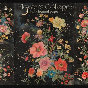 K&ouml;nnte beinhalten: Eine Collage aus Blumenbildern mit schwarzem Hintergrund und einem Sternenhimmel-Effekt. Der Text "Flowers Collage Junk Journal Pages" befindet sich oben im Bild.