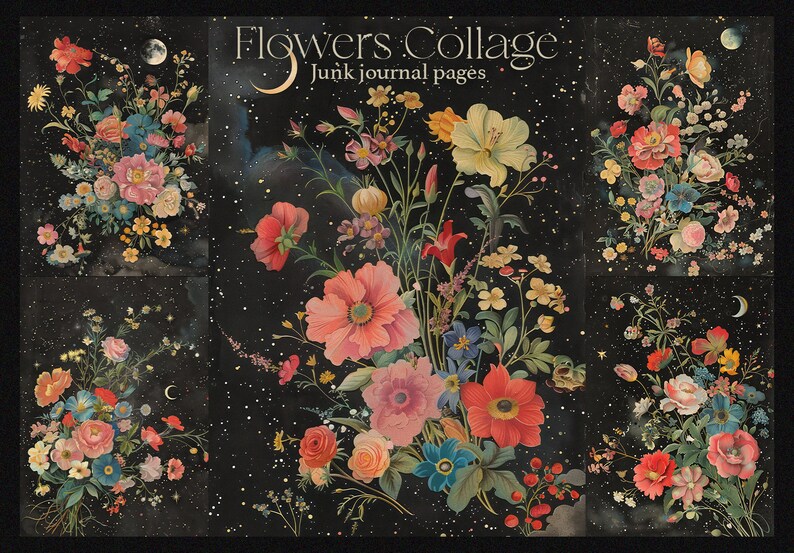 K&ouml;nnte beinhalten: Eine Collage aus Blumenbildern mit schwarzem Hintergrund und einem Sternenhimmel-Effekt. Der Text "Flowers Collage Junk Journal Pages" befindet sich oben im Bild.