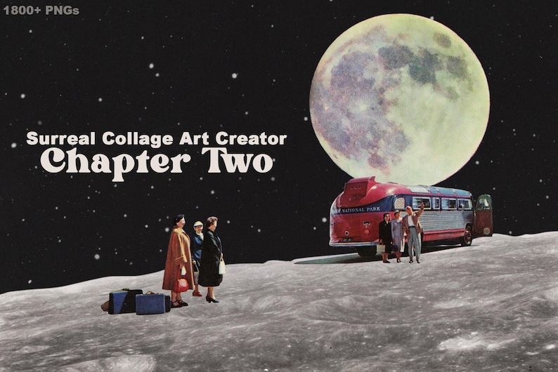 May include: A red and silver bus with the words "National Park" on the side is parked on a moon-like surface. Three people stand in front of the bus, and a large, full moon hangs in the sky above. The text "Surreal Collage Art Creator Chapter Two" is written in bold, white letters across the top of the image.
