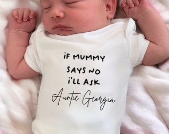 Gepersonaliseerd als mama nee zegt, zal ik het bodysuit, babyvest cadeau, baby baby groeien, baby bodysuit, gepersonaliseerd babycadeau, grappige aangepaste naam vragen